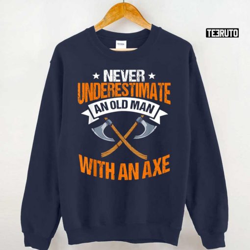 Never Underestimate An Old Man With An Axe Vintage Unisex T-Shirt