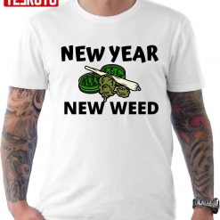 New Year New Weed Funny 2022 Unisex T-Shirt