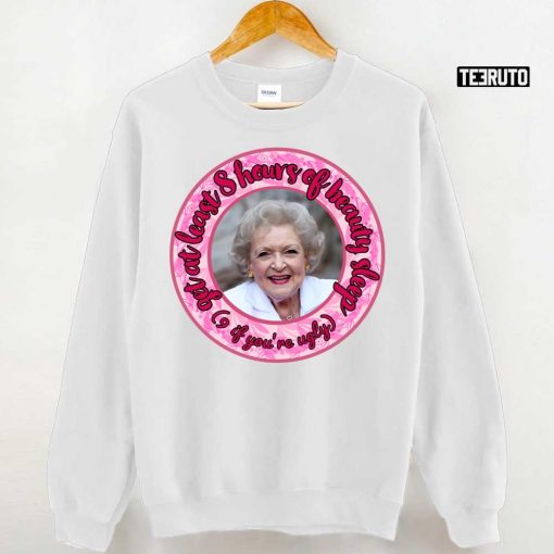 RIP Betty White Betty?s Beauty Advise Collection Unisex T-Shirt