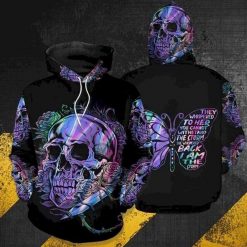 Skull Butterfly They Whispered To Her You Cannot Withstand The Storm She Whispered Back I Am The Storm 3d Hoodie