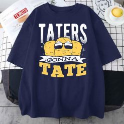 Taters Gonna Tate Fries With Ketchup Unisex T-Shirt