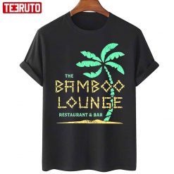 The Bamboo Lounge Restaurant And Bar Unisex T-Shirt