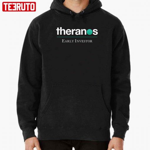 Theranos Early Investor Unisex T-Shirt