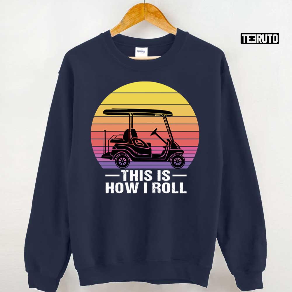 This Is How I Roll Funny Golf Retro Sunset Unisex T-Shirt
