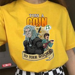Toss A Coin Into Your Witcher Funny Geralt Unisex T-Shirt