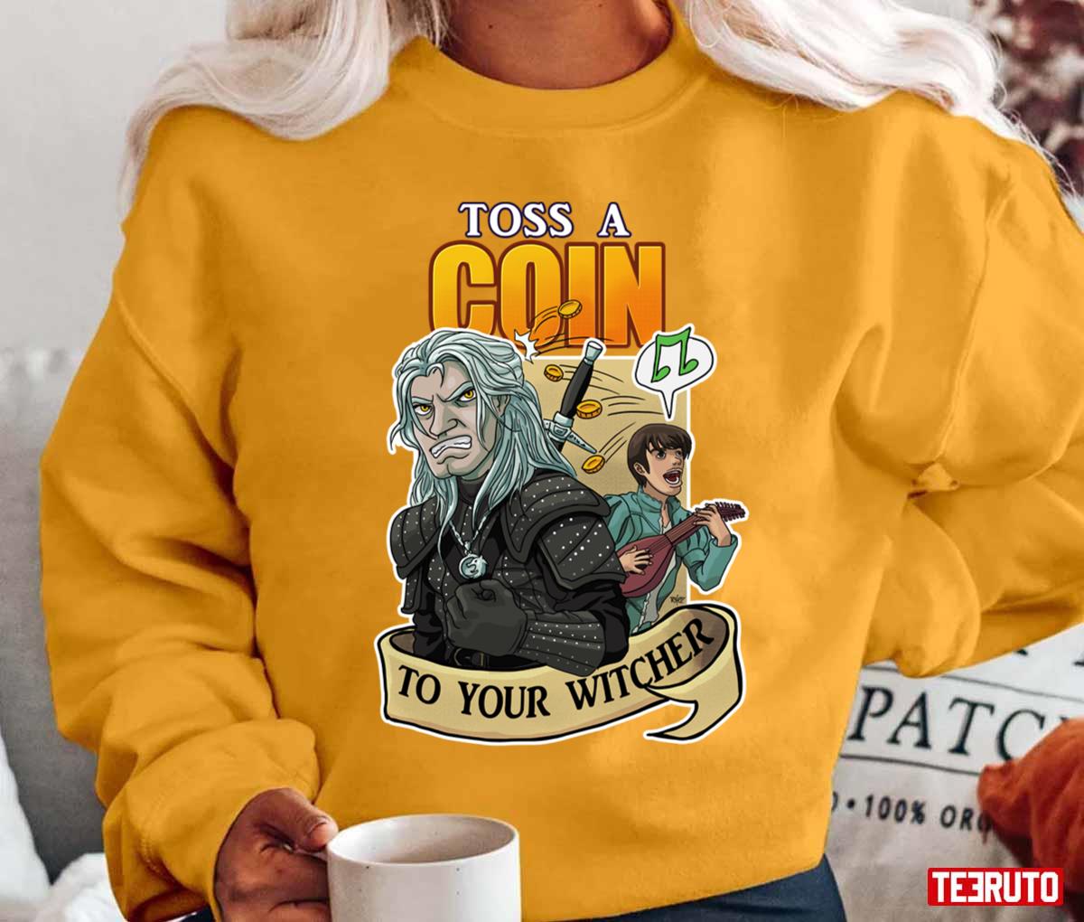 Toss A Coin Into Your Witcher Funny Geralt Unisex T-Shirt