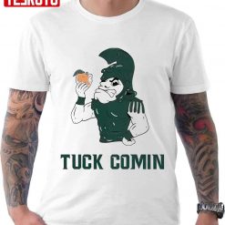 Tuck Comin Funny Unisex T-Shirt