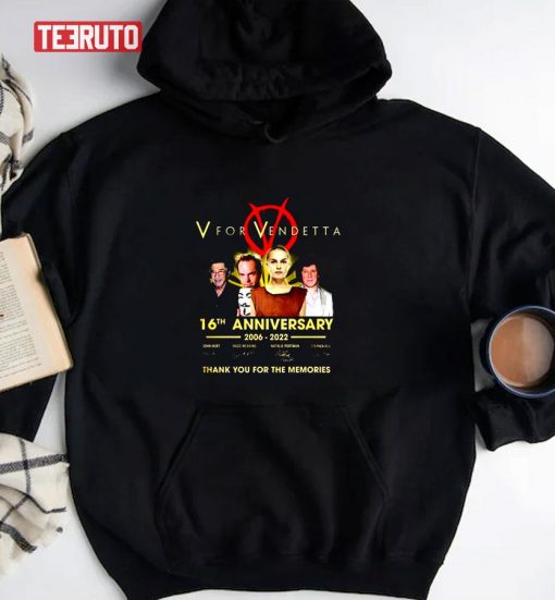 V For Vendetta 16th Anniversary 2006 2022 Signatures Thank You For The Memories Unisex T-Shirt