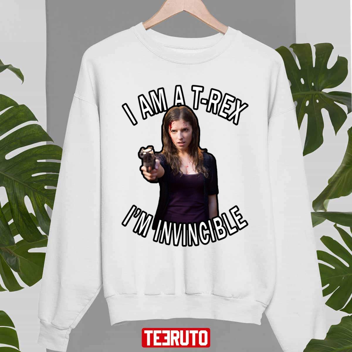 Anna Kendrick I Am A T-Rex I’m Invincible Unisex Sweatshirt