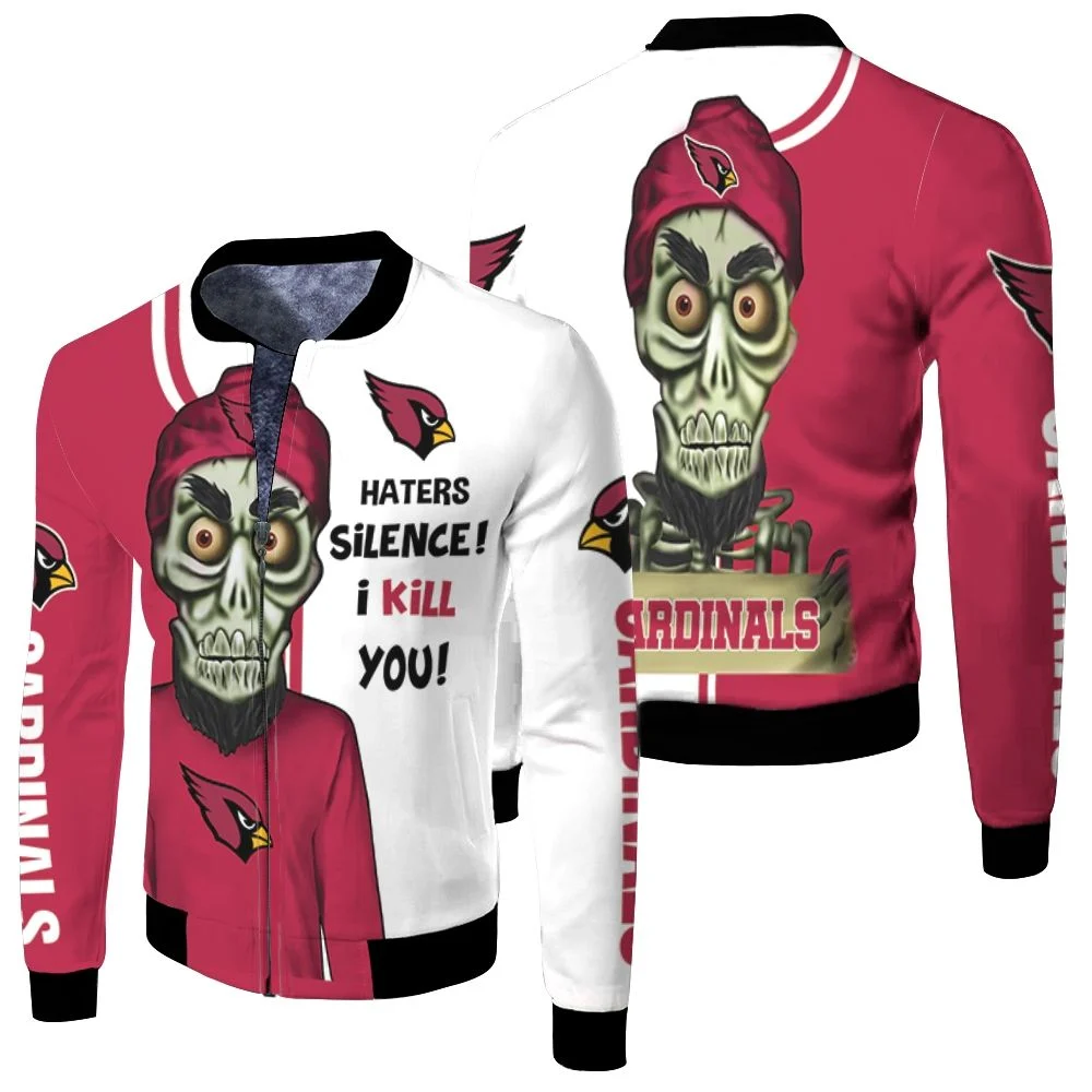 Arizona Cardinals Haters I Kill You 3d Fleece Bomber Jacket