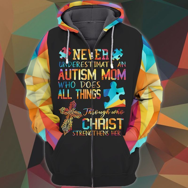 Autism Awareness Never Underestimate An Autism Mom 3d Zip Hoodie