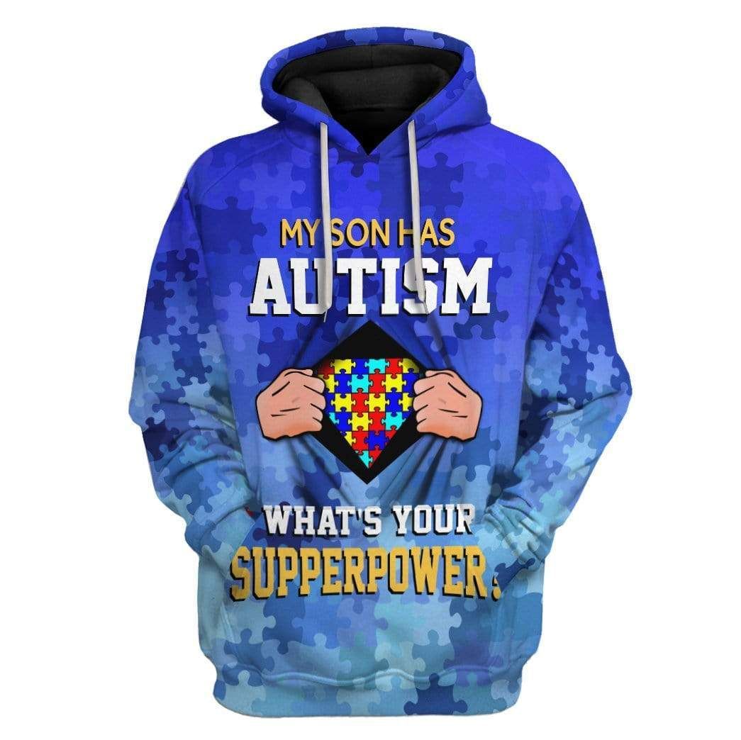 Autism My Son Has Autism Whats Your Supperpower 3d Zip Hoodie