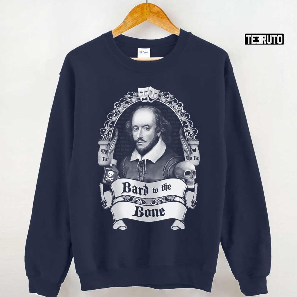 Bard To The Bone Unisex Sweatshirt
