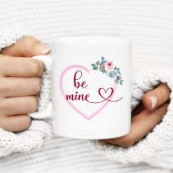 Be Mine Valentine Mug Gift