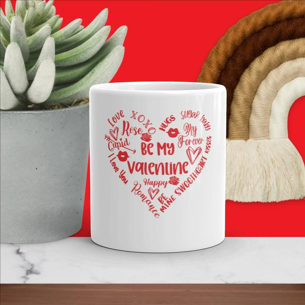Be My Valentine White Glossy Mug