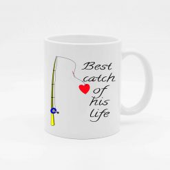 Best Catch Of His Life – Fisherman Valentines Mug