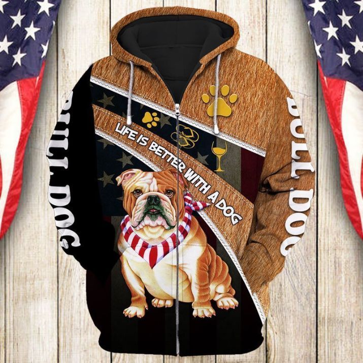 Bull Dog Life Is A Better With A Dog 3d Zip Hoodie