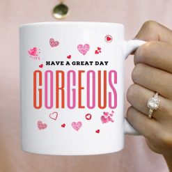Coffee Valentines Day Mug Gorgeous