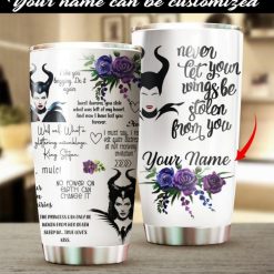Customized Maleficent Never Let Your Winngs Be Stolen From You Tumbler