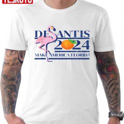 Desantis 2024 Make America Florida Flamingo Unisex T-Shirt