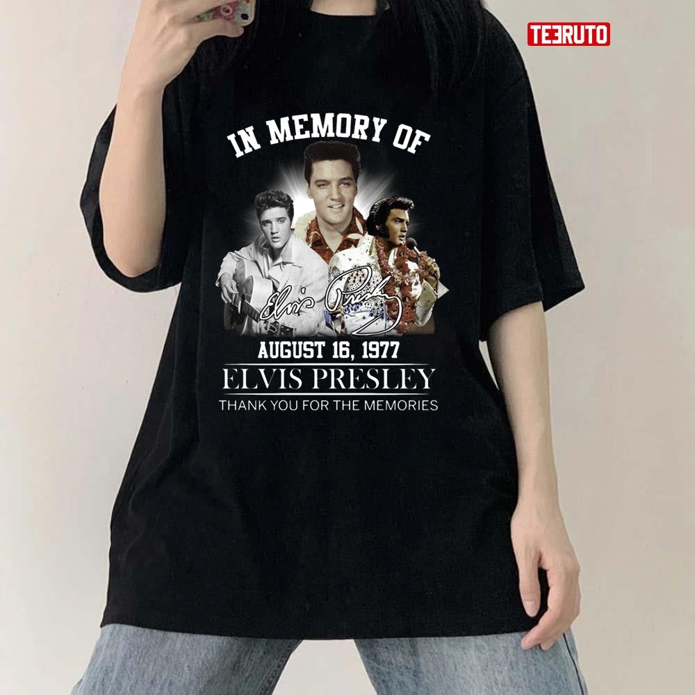 Elvis Presley In Memory Of August 16 1977 Signature Unisex T-Shirt