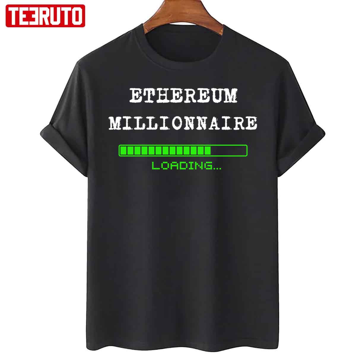 Ethereum Millionnaire Loading Crypto Unisex T-Shirt