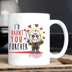 Funny Jason Id Haunt You Forever Valentines Day Mug