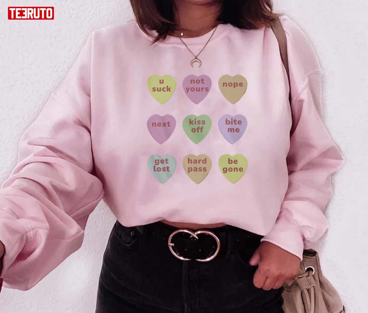 Funny Anti Valentines Day Heart Candies Unisex Sweatshirt Unisex T-Shirt