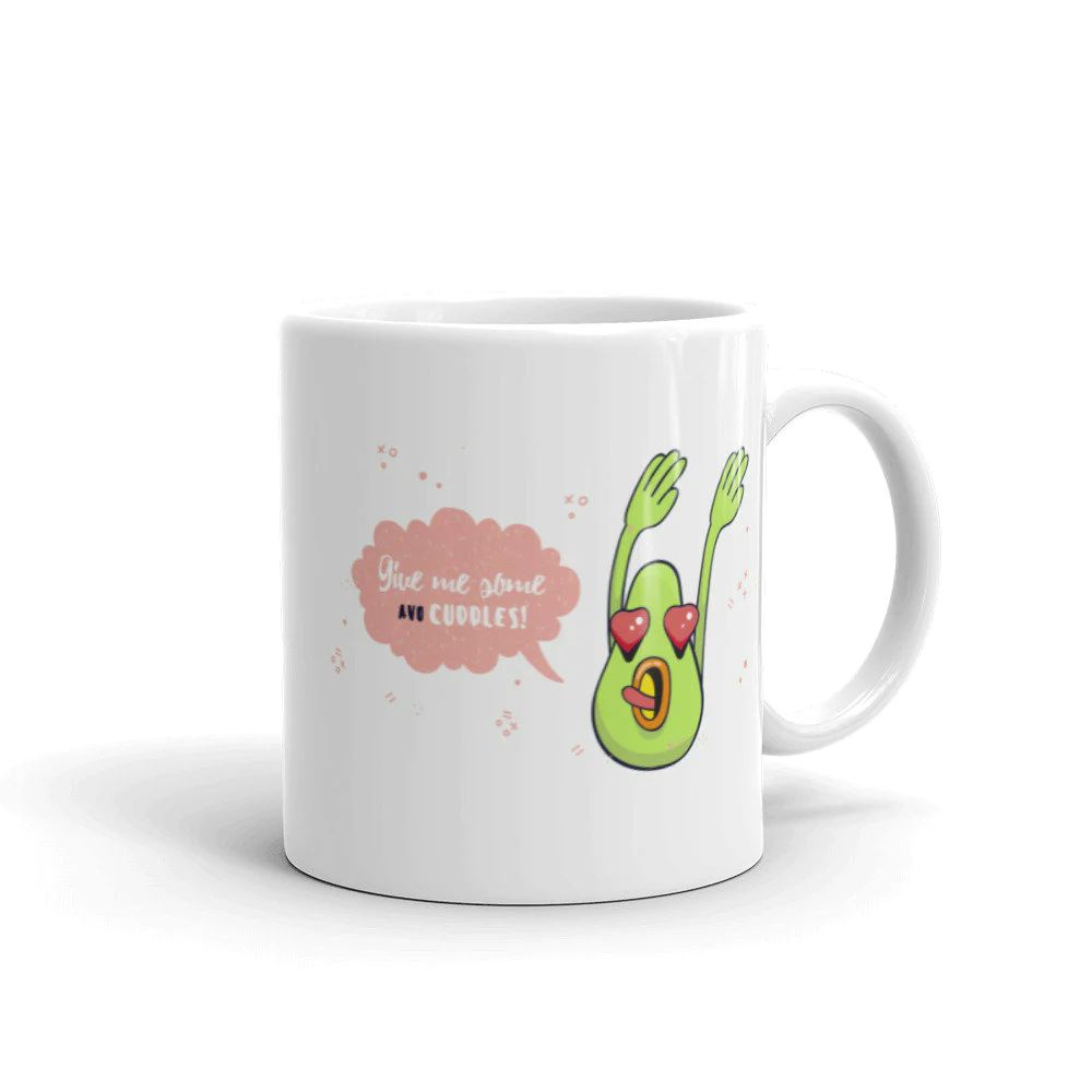Give Me Some Avo-cuddles Funny Valentines Day And Avocado Mash-up On Love  Mug - Teeruto