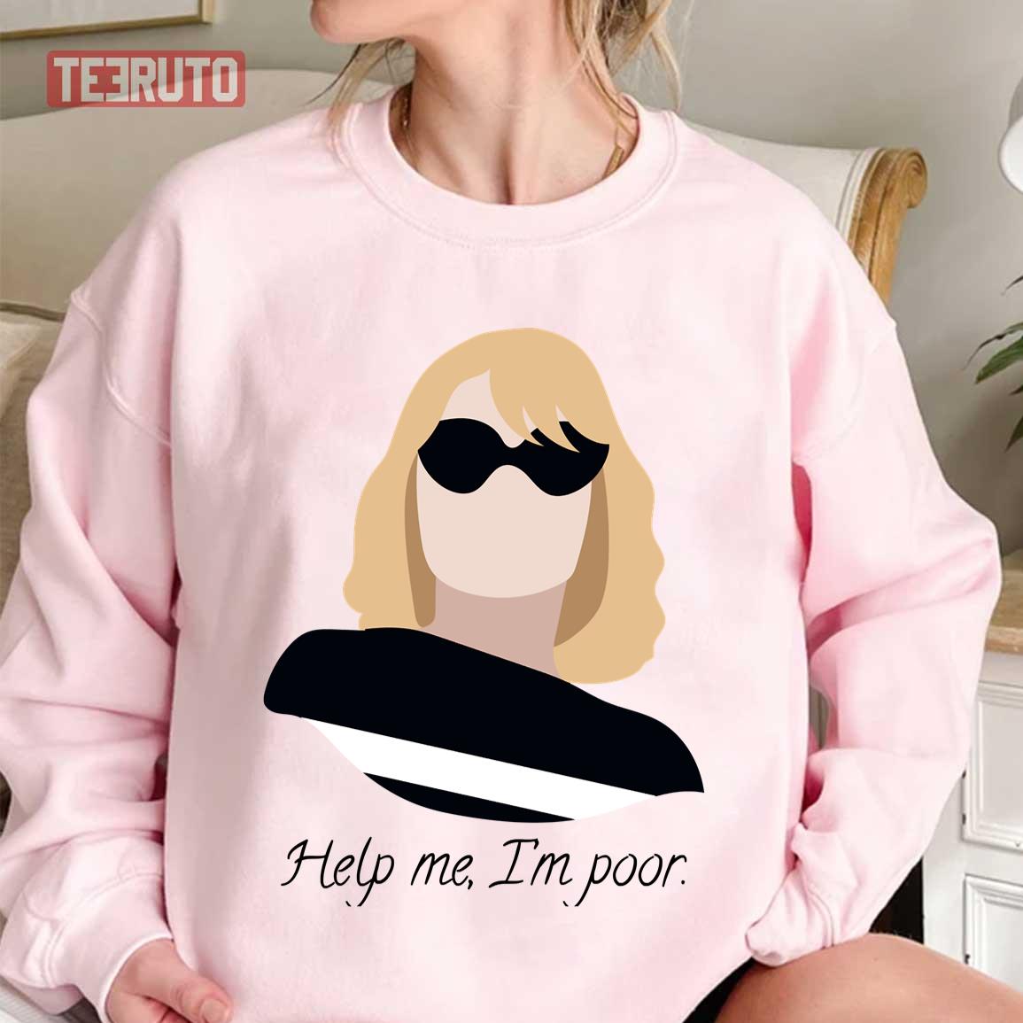 Help Me I’m Poor Funny Rebel Wilson Unisex Sweatshirt