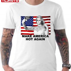 Hilton Make America Hot Again Funny Us Flag Unisex T-Shirt