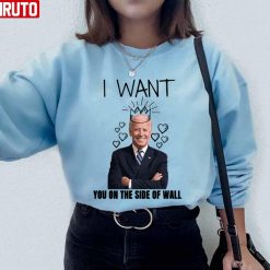 I Want You On The Side Joe Biden Funny Valentine Day Unisex Sweatshirt