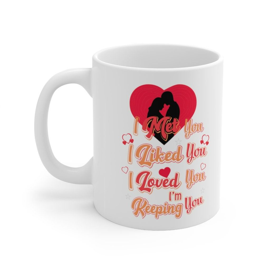 Im Keeping You Valentine Mug