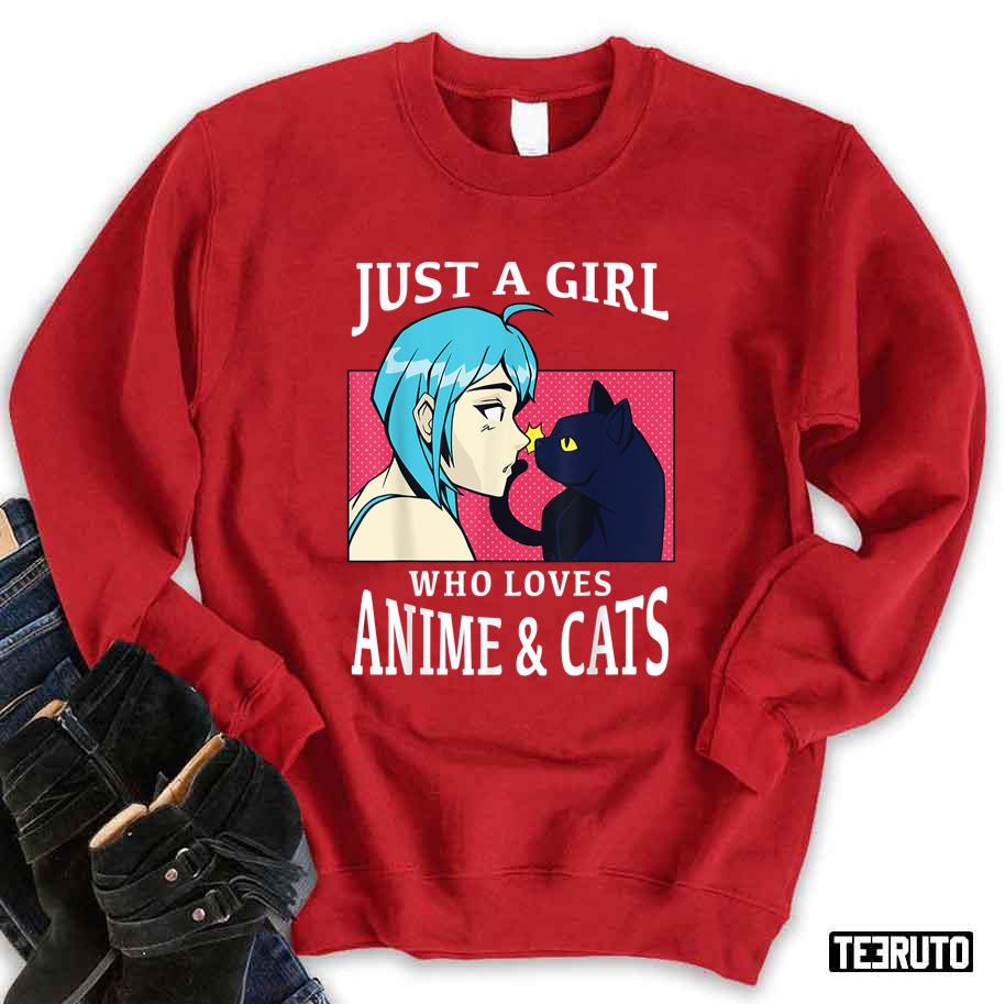 Just A Girl Who Loves Anime And Cats. Anime Girl Unisex Sweatshirt