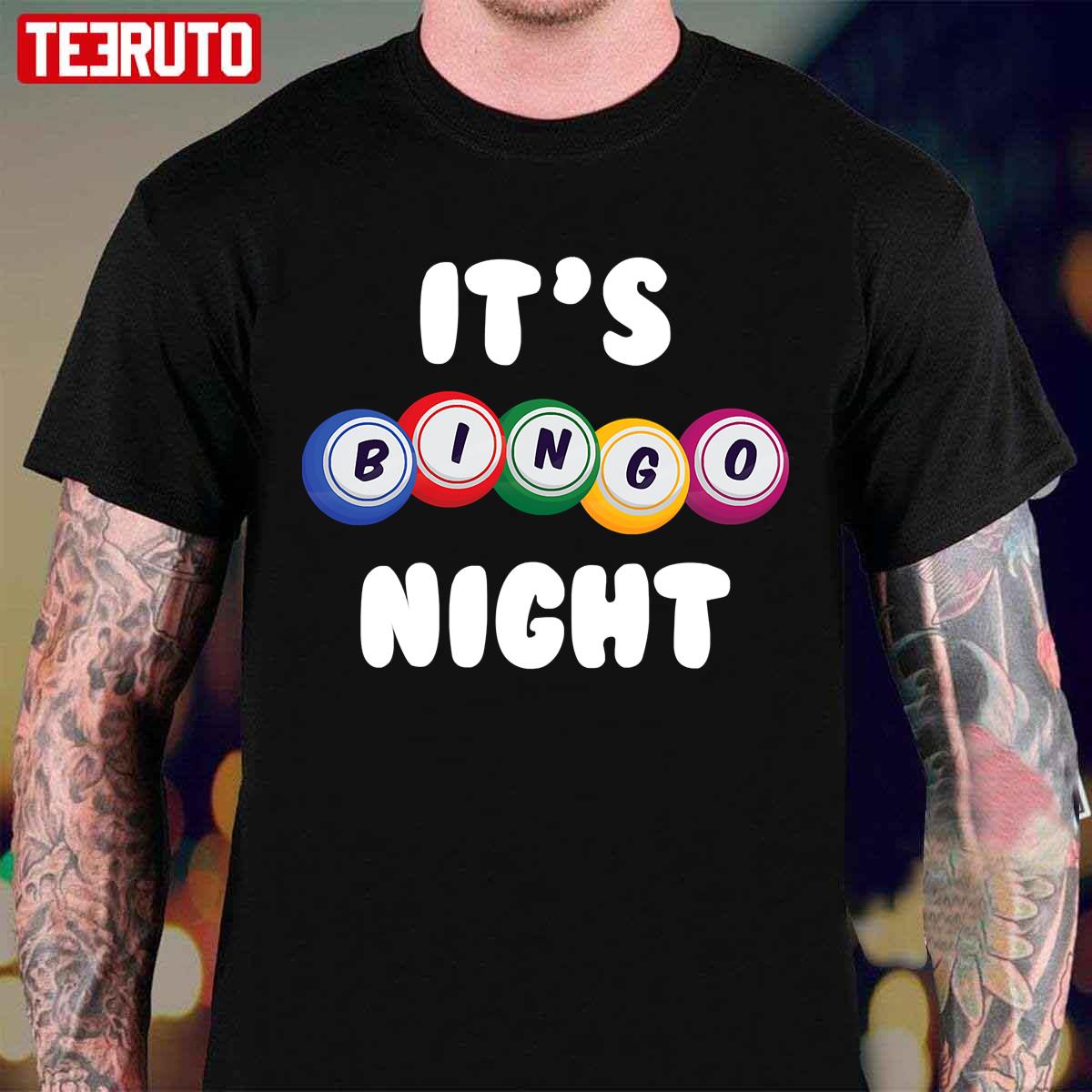 Lottery Its Bingo Night Powerball Unisex T-Shirt
