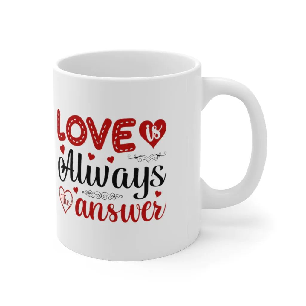 Love Is Always The Answer Valentine Mug