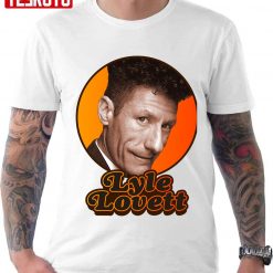 Lyle Lovett Folk Rock Cowboy Man Unisex T-Shirt