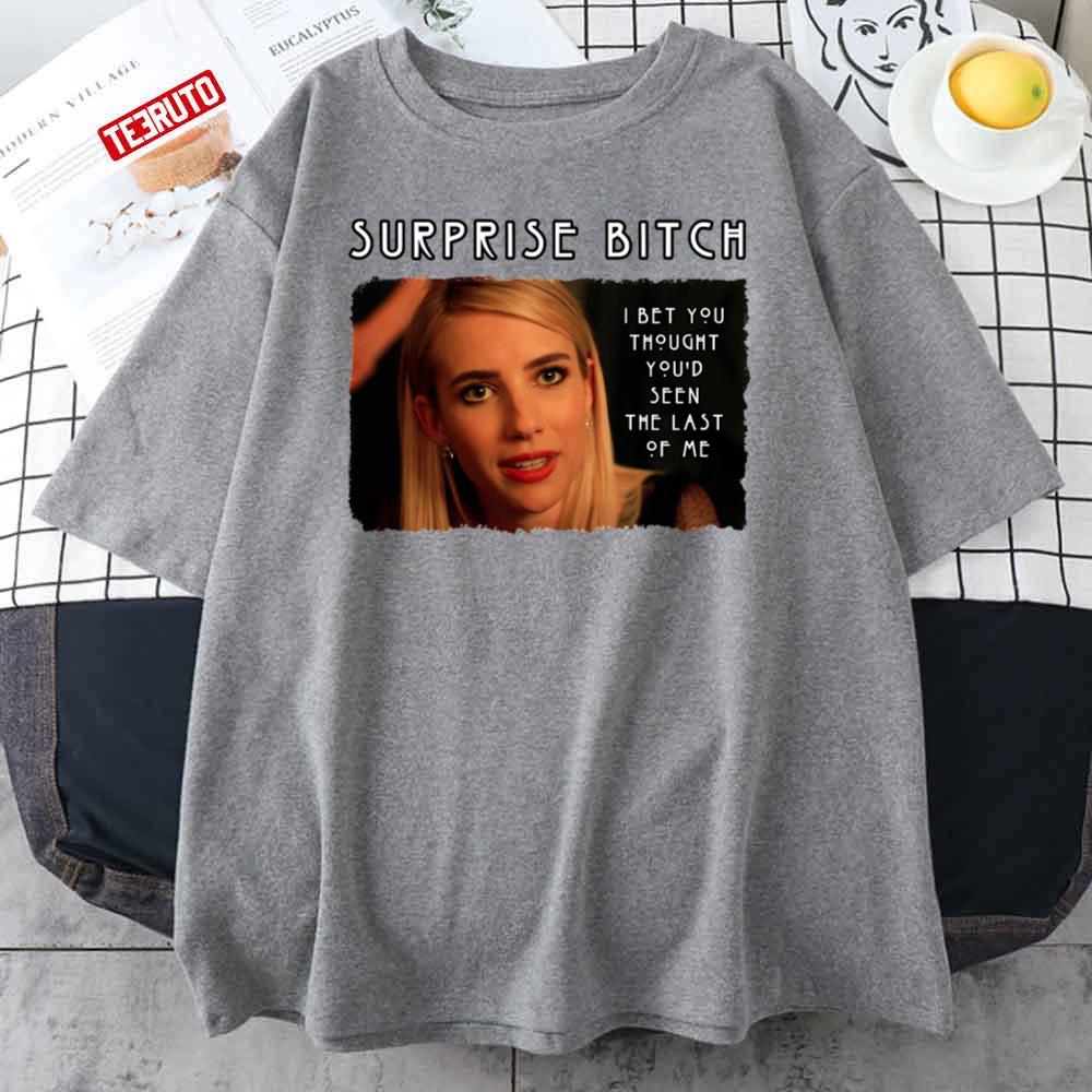 Madison Quote Surprise Bitch Coven Witch AHS Emma Roberts Unisex T-Shirt