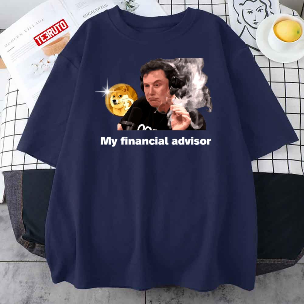 Secondly identification spray My Financial Advisor Elon Musk Dogecoin Unisex T-Shirt - Teeruto