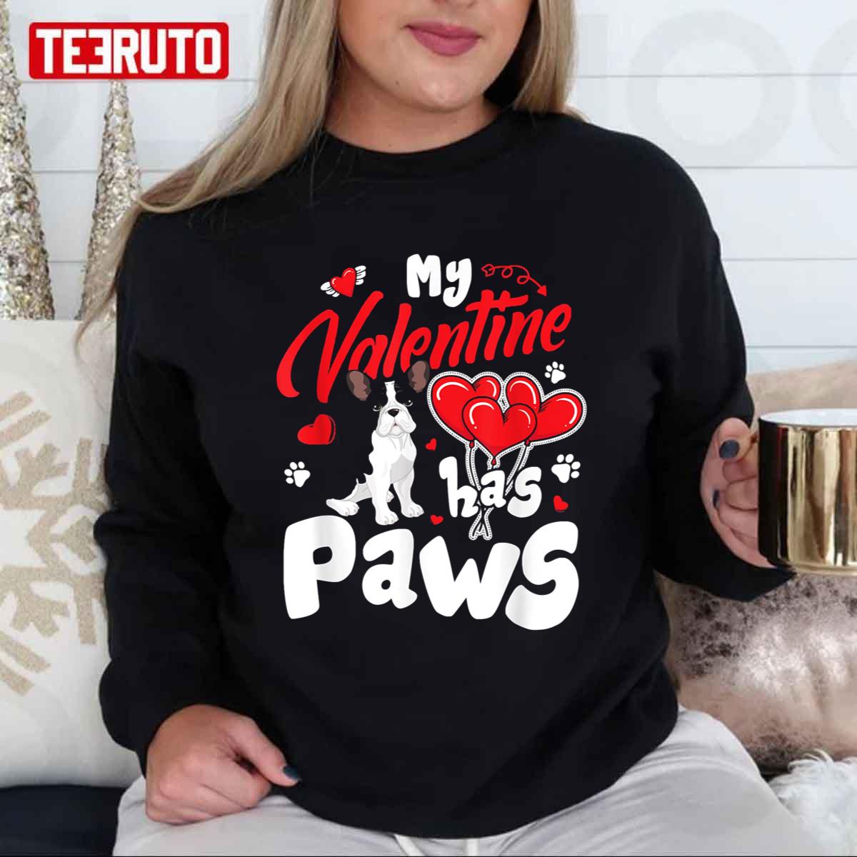 My Valentine Has Paws Animal Lovers Unisex Sweatshirt