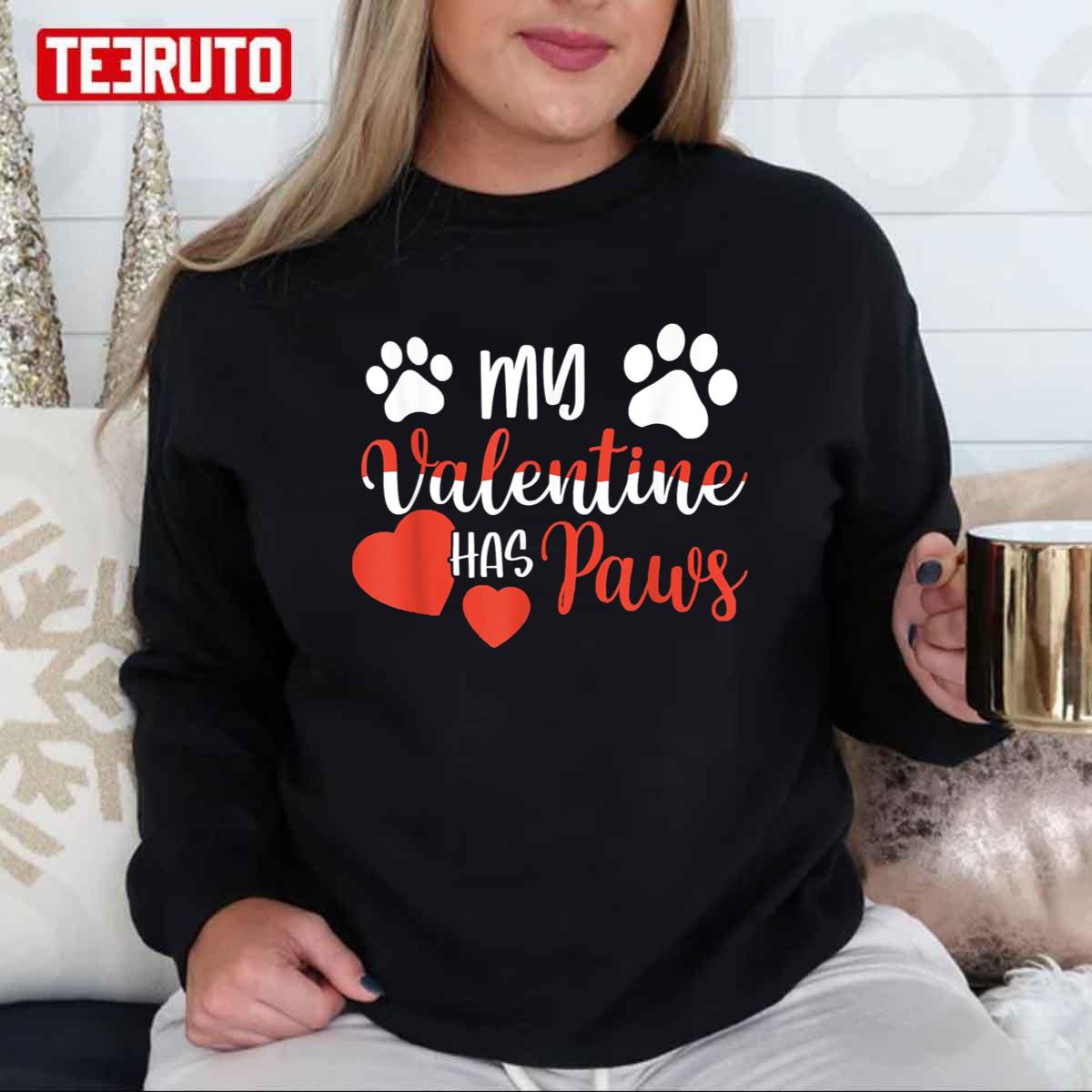 My Valentine Has Paws Unisex Sweatshirt