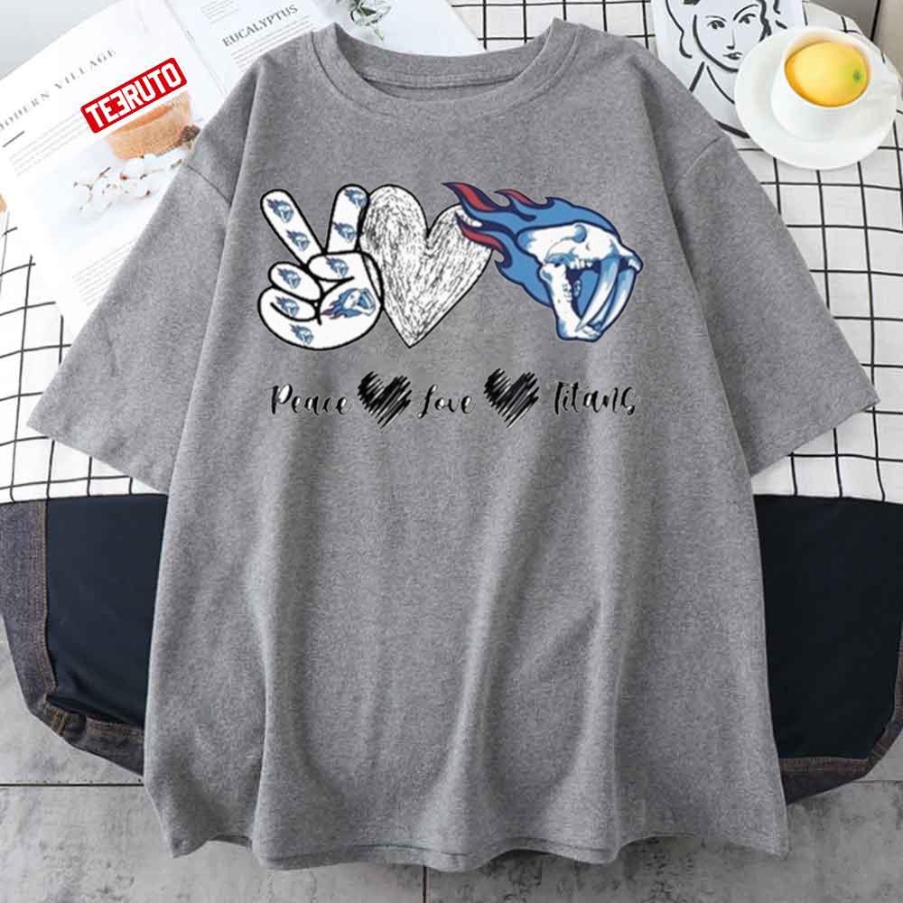 Peace Love Tennessee Titans NFL 2022 Unisex T-Shirt - Teeruto