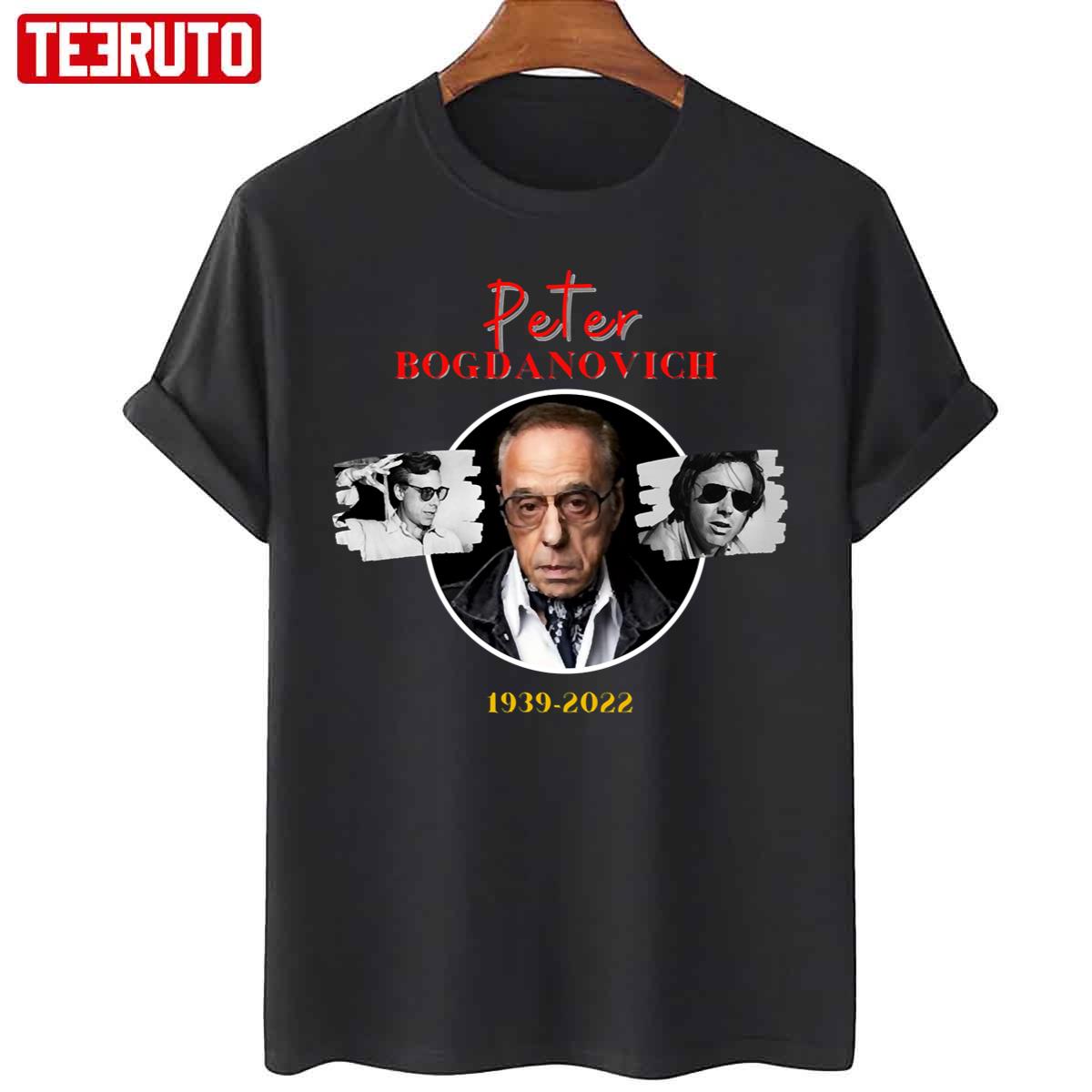 Peter Bogdanovich Rest In Peace Unisex T-Shirt