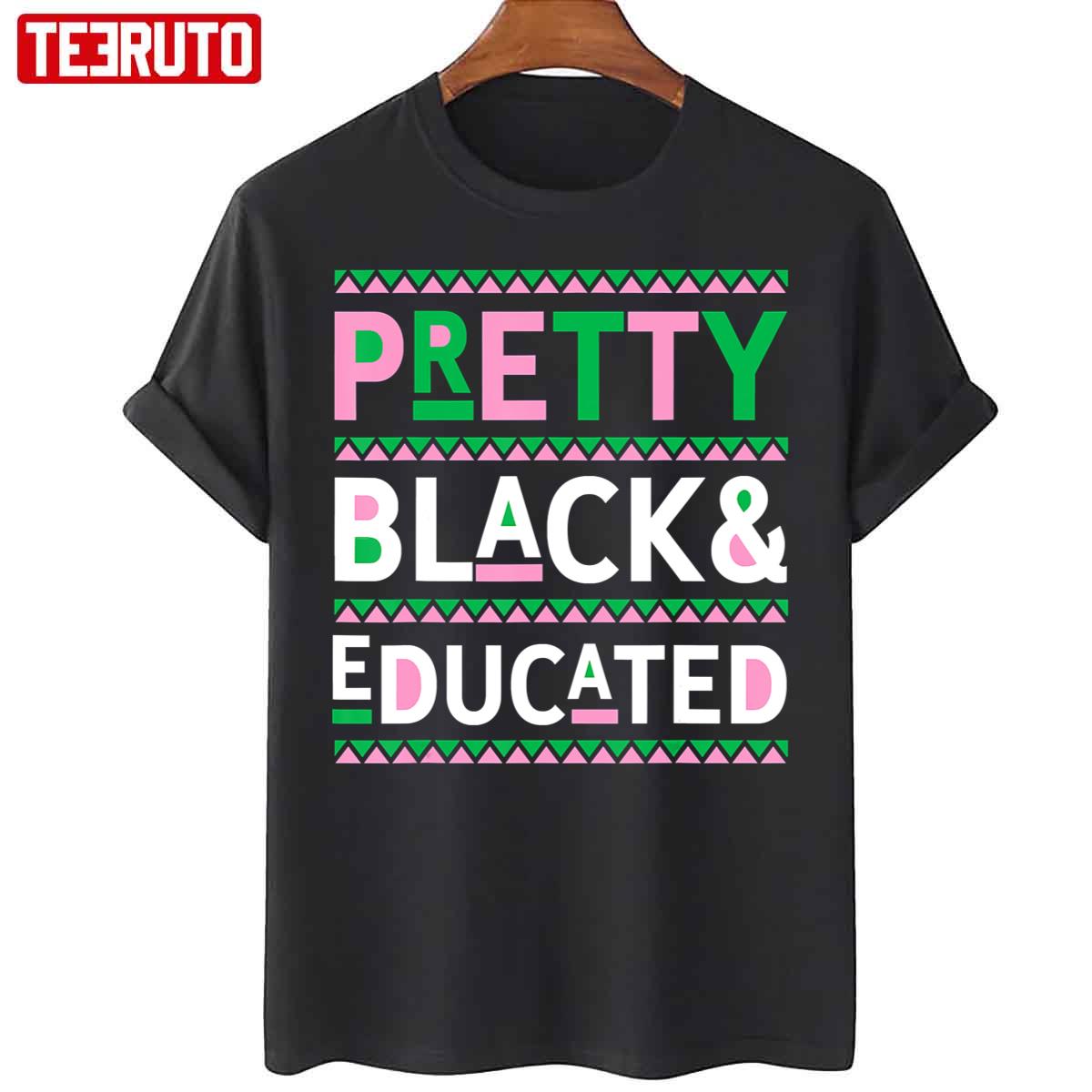 Pretty Black And Educated Unisex T-Shirt