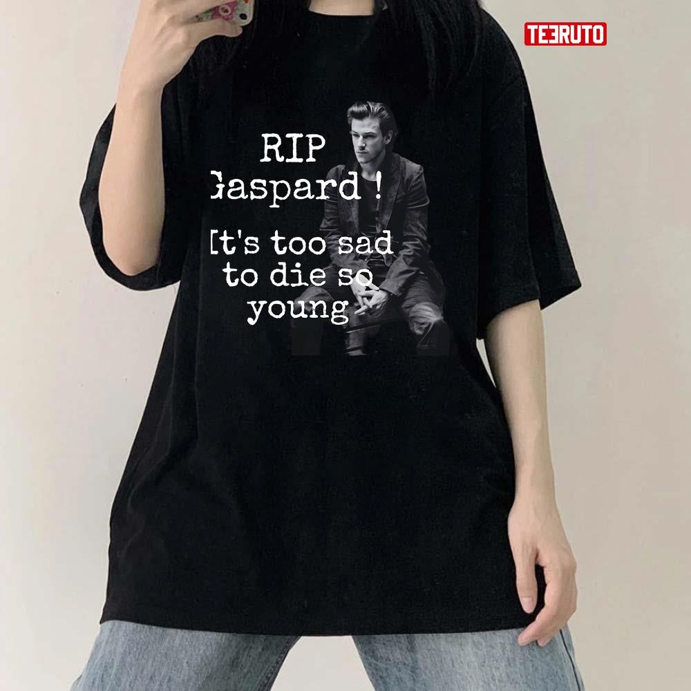 Rip Gaspard Ulliel Unisex T-Shirt