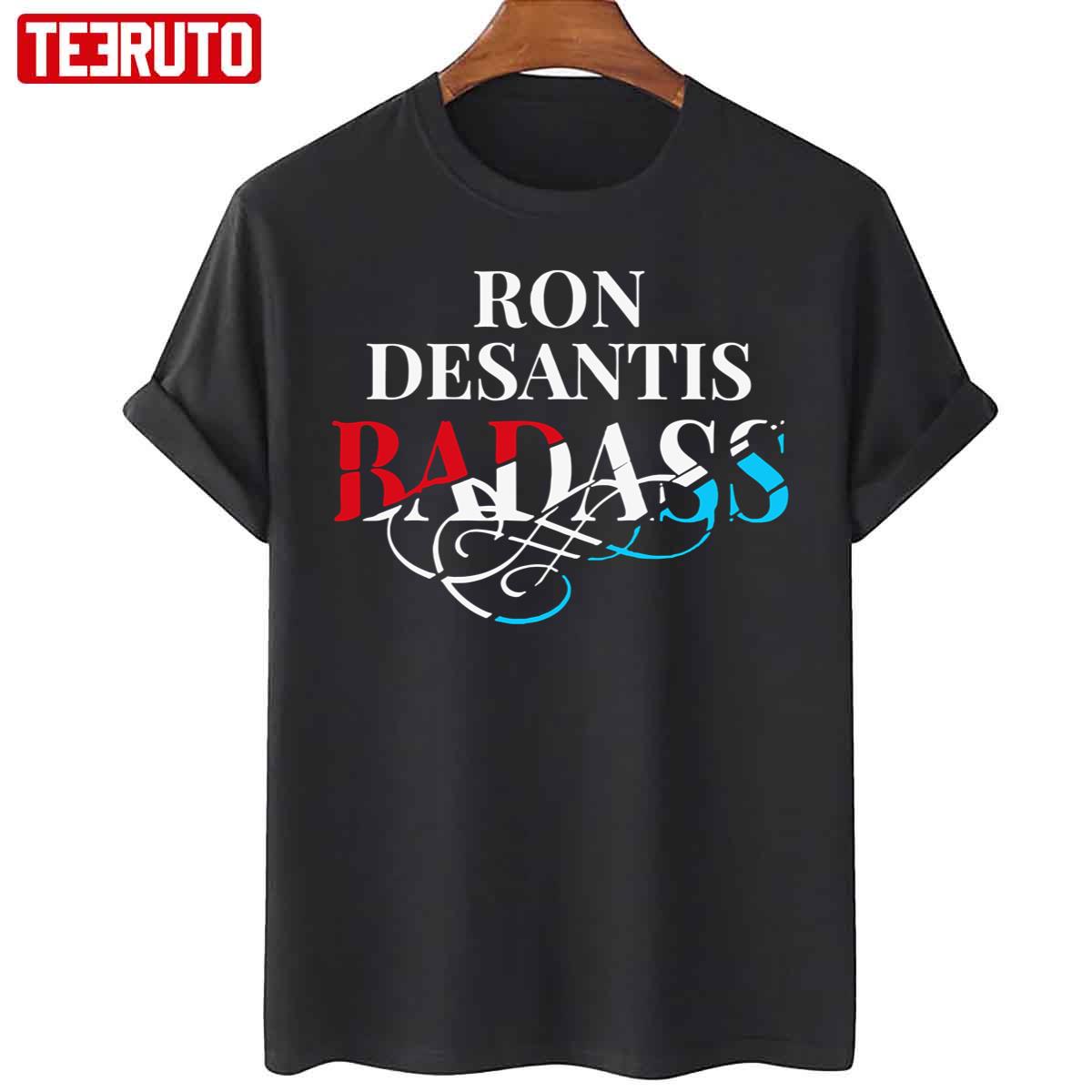 Ron Desantis Badass Unisex T-Shirt