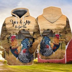 Rooster You And Me We Got This 3d Zip Hoodie
