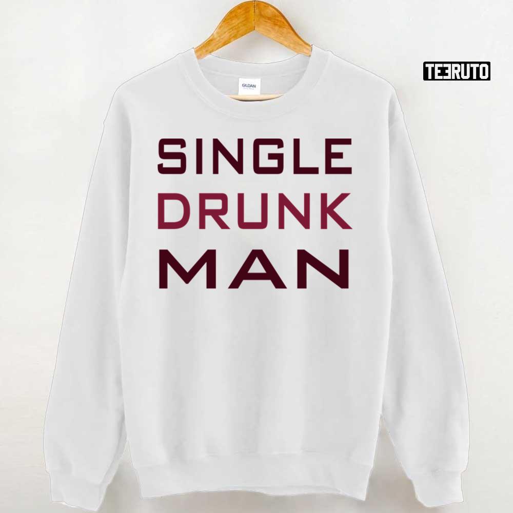 Single Drunk Man Unisex Sweatshirt