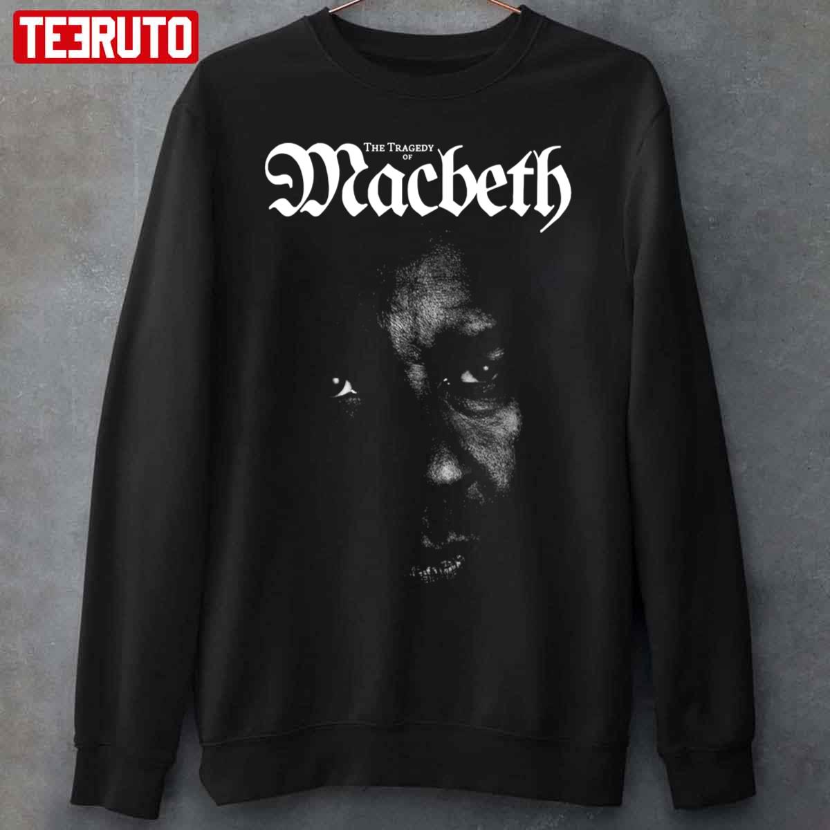 The Tragedy Of Macbeth The Face Unisex Sweatshirt