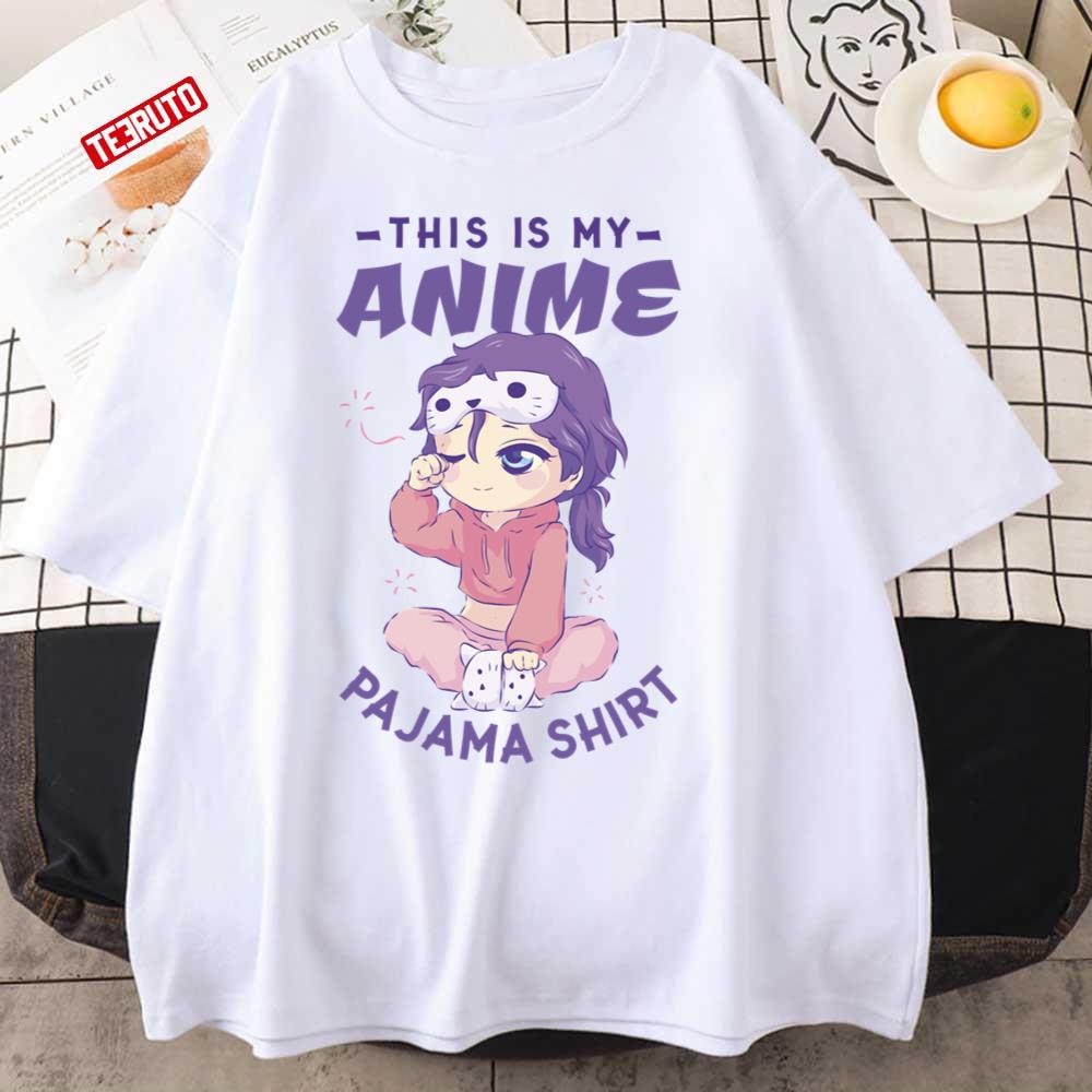 This Is My Anime Pajama Unisex T-Shirt